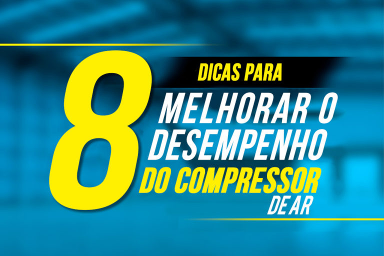 dicas-para-melhorar-o-desempenho-do-compressor-de-ar