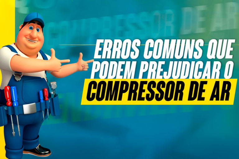 Erros comuns que podem prejudicar o compressor de ar