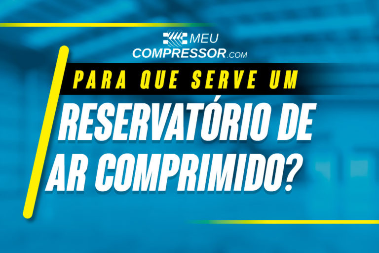 Para que serve um reservatório de ar comprimido?