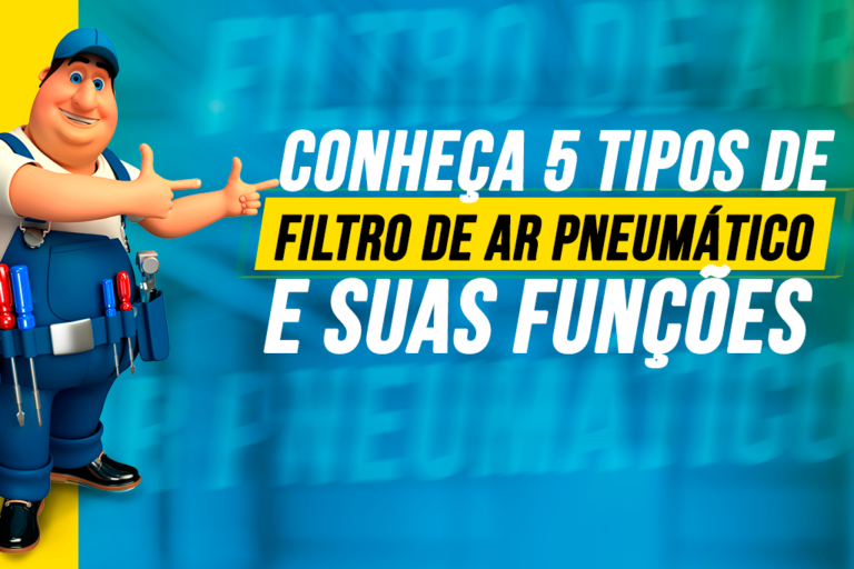 Conheça 5 tipos de filtro de ar pneumático e suas funções