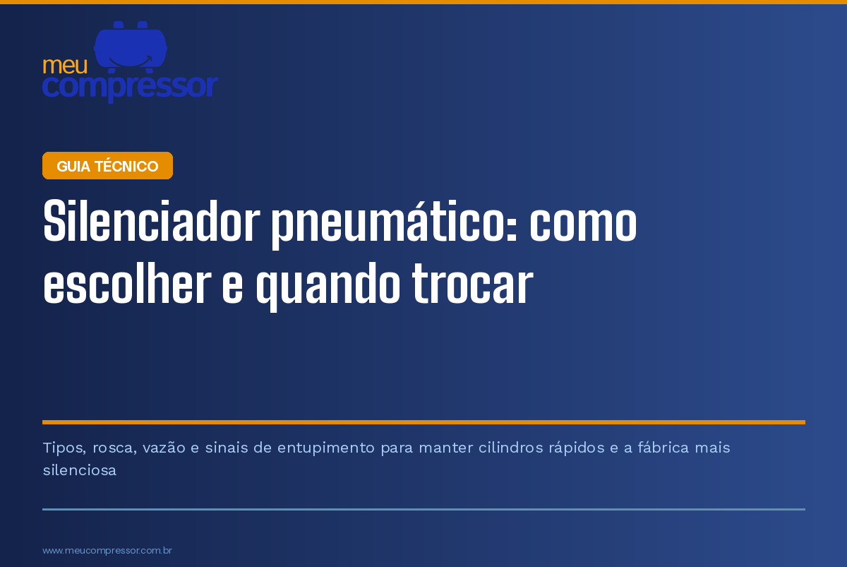 Silenciador pneumático: como escolher e quando trocar